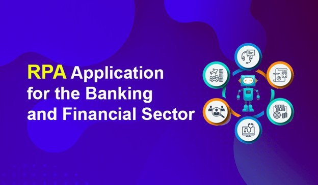 RPA Application for the Banking and Financial Sector