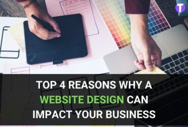 Top 4 reasons why a website design can impact your business 69