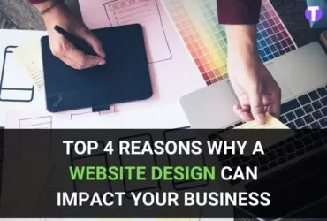 Top 4 reasons why a website design can impact your business 51