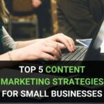 Top 5 Content Marketing Strategies for Small Businesses 45