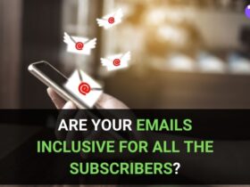 Are Your Emails Inclusive For All The Subscribers? 38