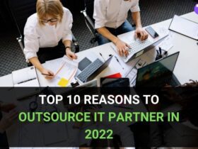 Top 10 Reasons to Outsource IT Partner in 2022 90