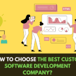 How to choose the best custom software development company? 32