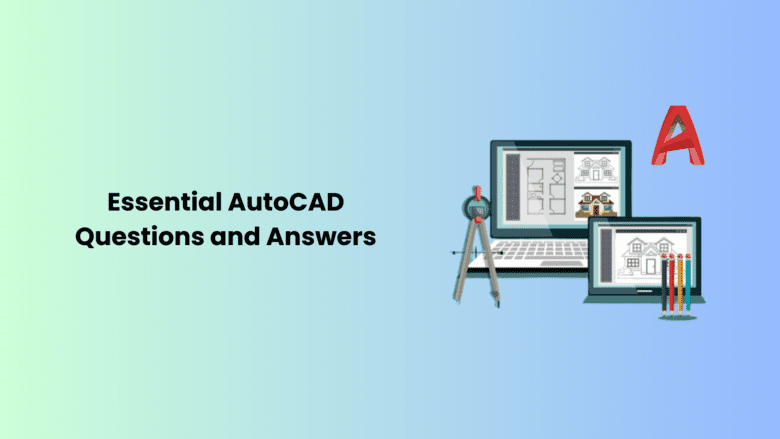 Essential AutoCAD Questions and Answers 31